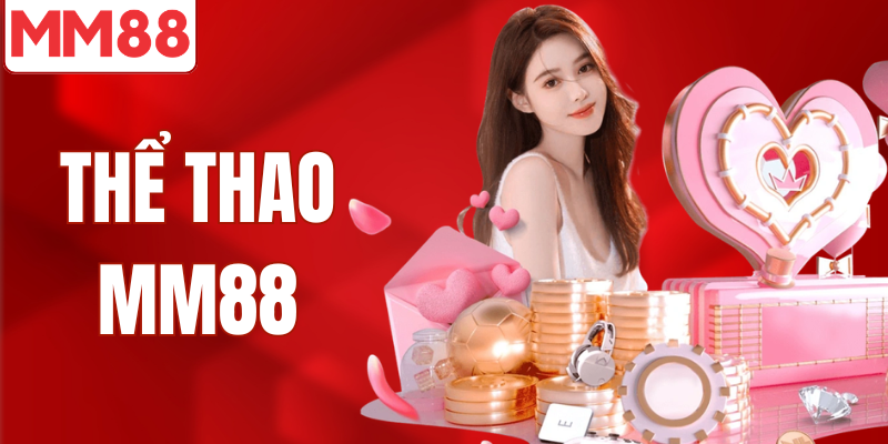 Thể thao MM88 tỷ lệ cược cao top đầu hiện tại