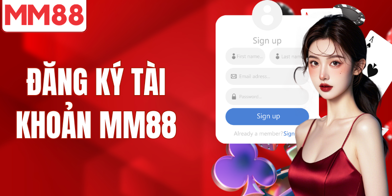 Hướng dẫn chi tiết cách đăng ký tài khoản MM88